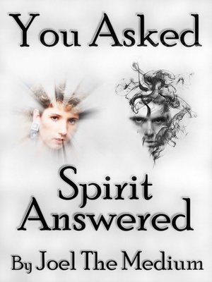 cover image of You Asked--Spirit Answered